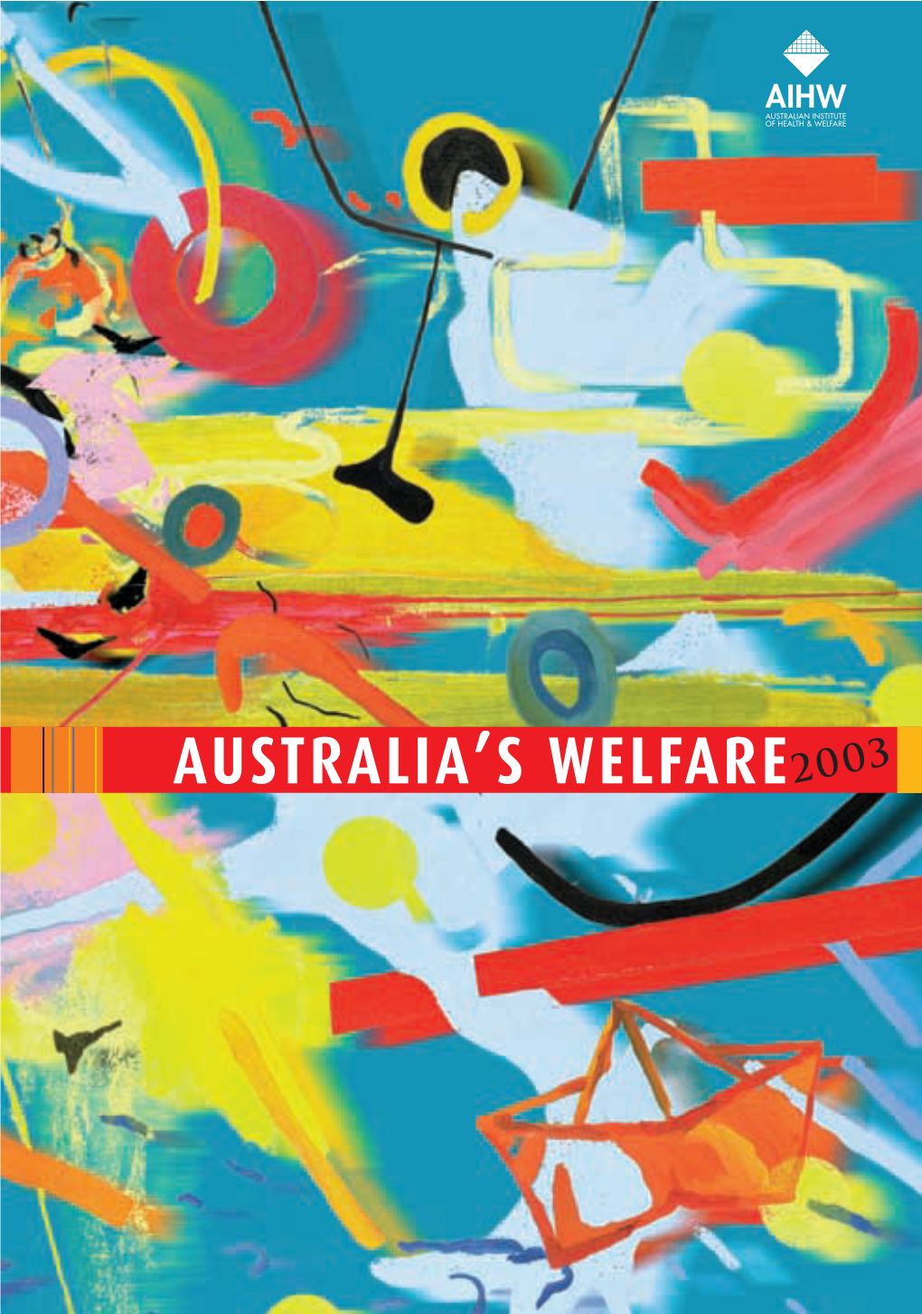 Australia's Welfare 2003 (Full Publication) (AIHW)