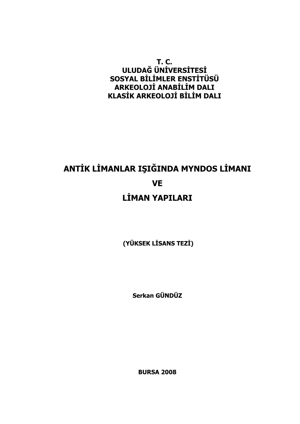 Antik Limanlar Işığında Myndos Limanı Ve Liman Yapıları