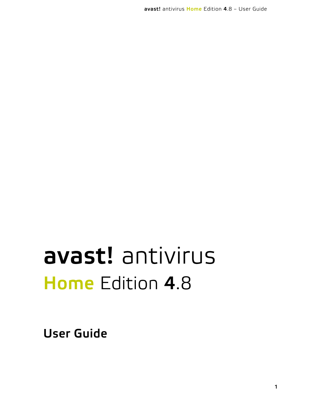 Avast! Antivirus Home Edition 4.8 – User Guide