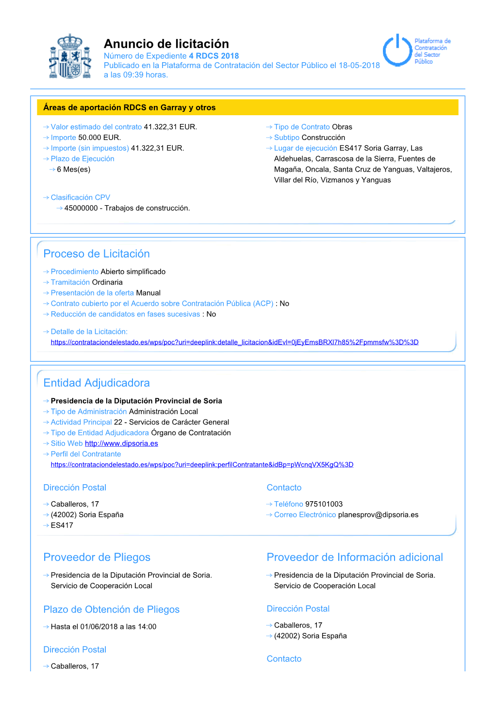 Anuncio De Licitación Número De Expediente 4 RDCS 2018 Publicado En La Plataforma De Contratación Del Sector Público El 18-05-2018 a Las 09:39 Horas