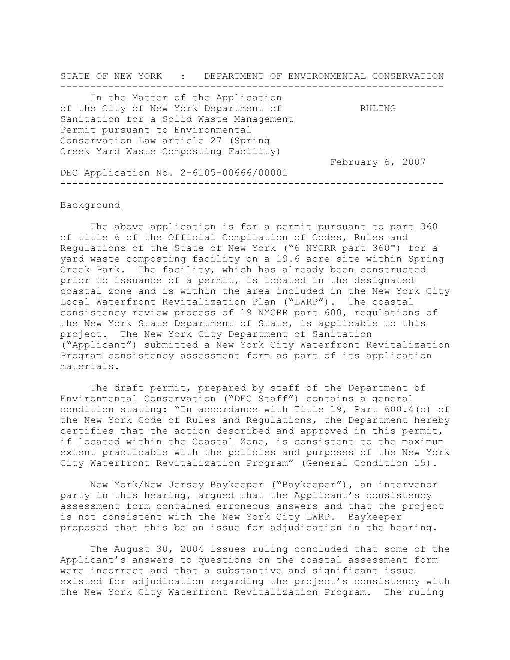 Spring Creek Yard Waste Composting Facility) February 6, 2007 DEC Application No