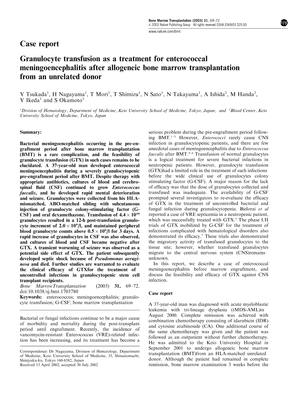 Case Report Granulocyte Transfusion As a Treatment for Enterococcal Meningoencephalitis After Allogeneic Bone Marrow Transplantation from an Unrelated Donor