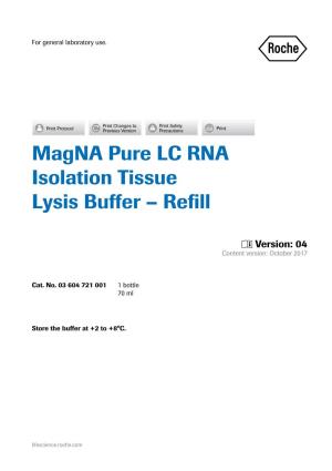 Magna Pure LC RNA Isolation Tissue Lysis Buffer – Refill 2 Lifescience.Roche.Com 1