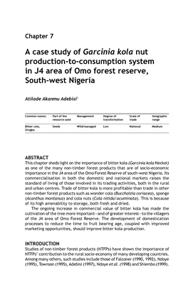 A Case Study of Garcinia Kola Nut Production-To-Consumption System in J4 Area of Omo Forest Reserve, South-West Nigeria