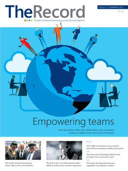 Empowering Teams How Microsoft’S Office 365 Collaboration Suite Is Enabling Workers to Better Share and Access Information