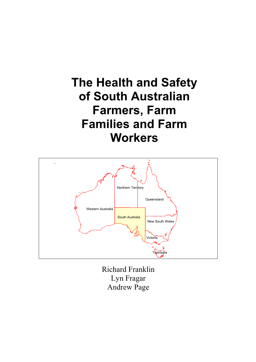 The Health and Safety of South Australian Farmers, Farm Families and Farm Workers