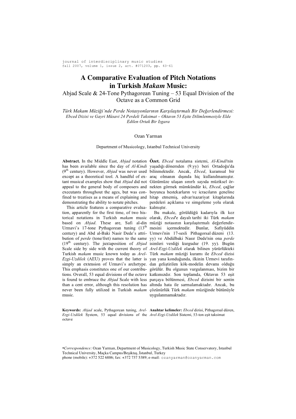 A Comparative Evaluation of Pitch Notations in Turkish Makam Music: Abjad Scale & 24-Tone Pythagorean Tuning – 53 Equal Division of the Octave As a Common Grid