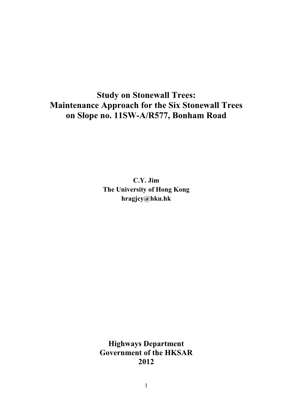 Maintenance Approach for the Six Stonewall Trees on Bonham Road