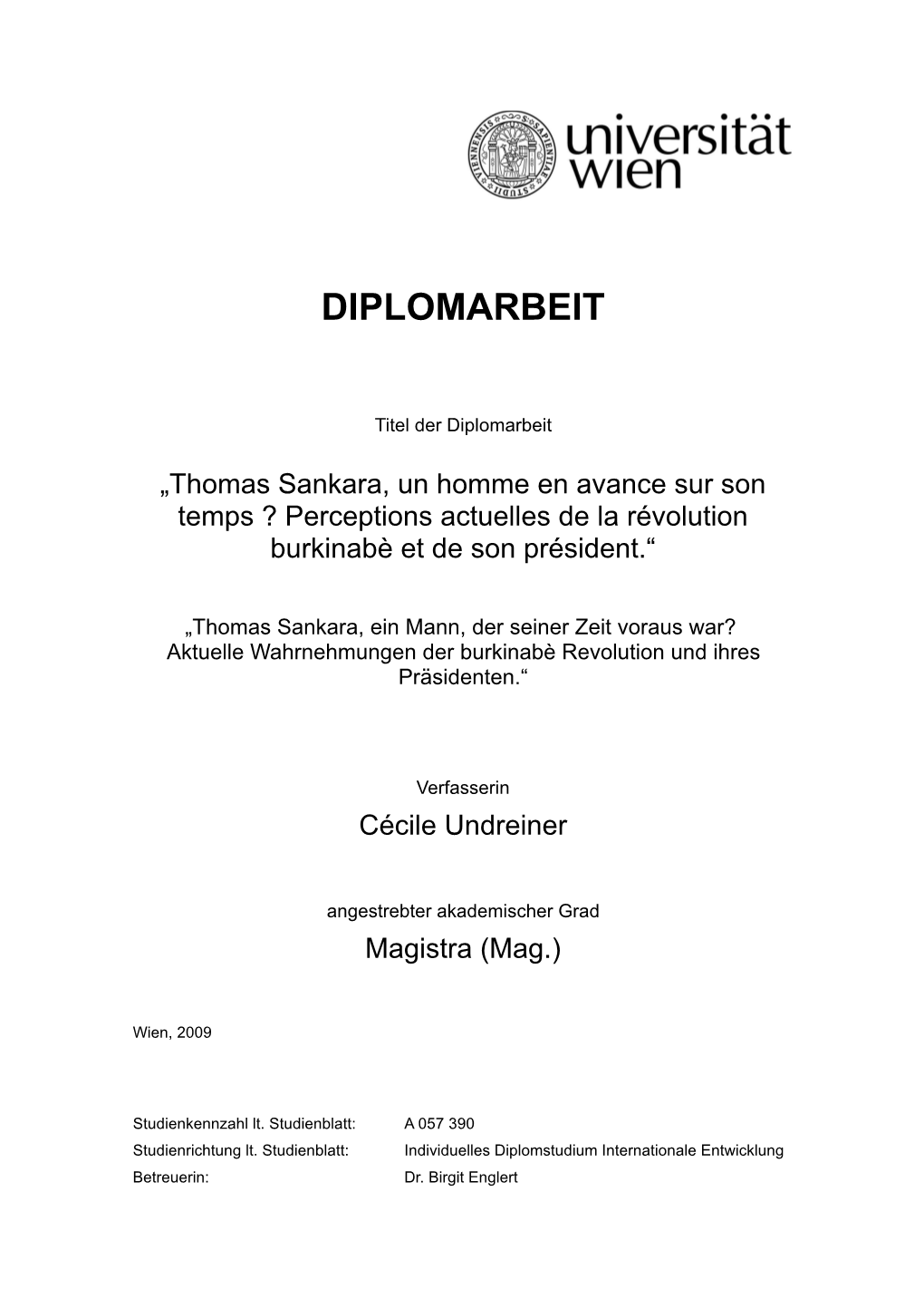 Thomas Sankara, Un Homme En Avance Sur Son Temps ? Perceptions Actuelles De La Révolution Burkinabè Et De Son Président