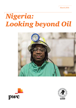 Nigeria: Looking Beyond Oil 2 Nigeria: Looking Beyond Oil Table of Contents