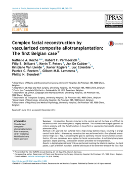 Complex Facial Reconstruction by Vascularized Composite Allotransplantation: the ﬁrst Belgian Case* Nathalie A