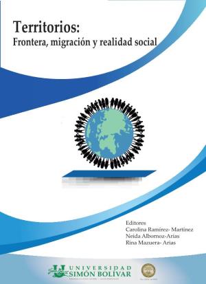 Territorios: Frontera, Migración Y Realidad Social