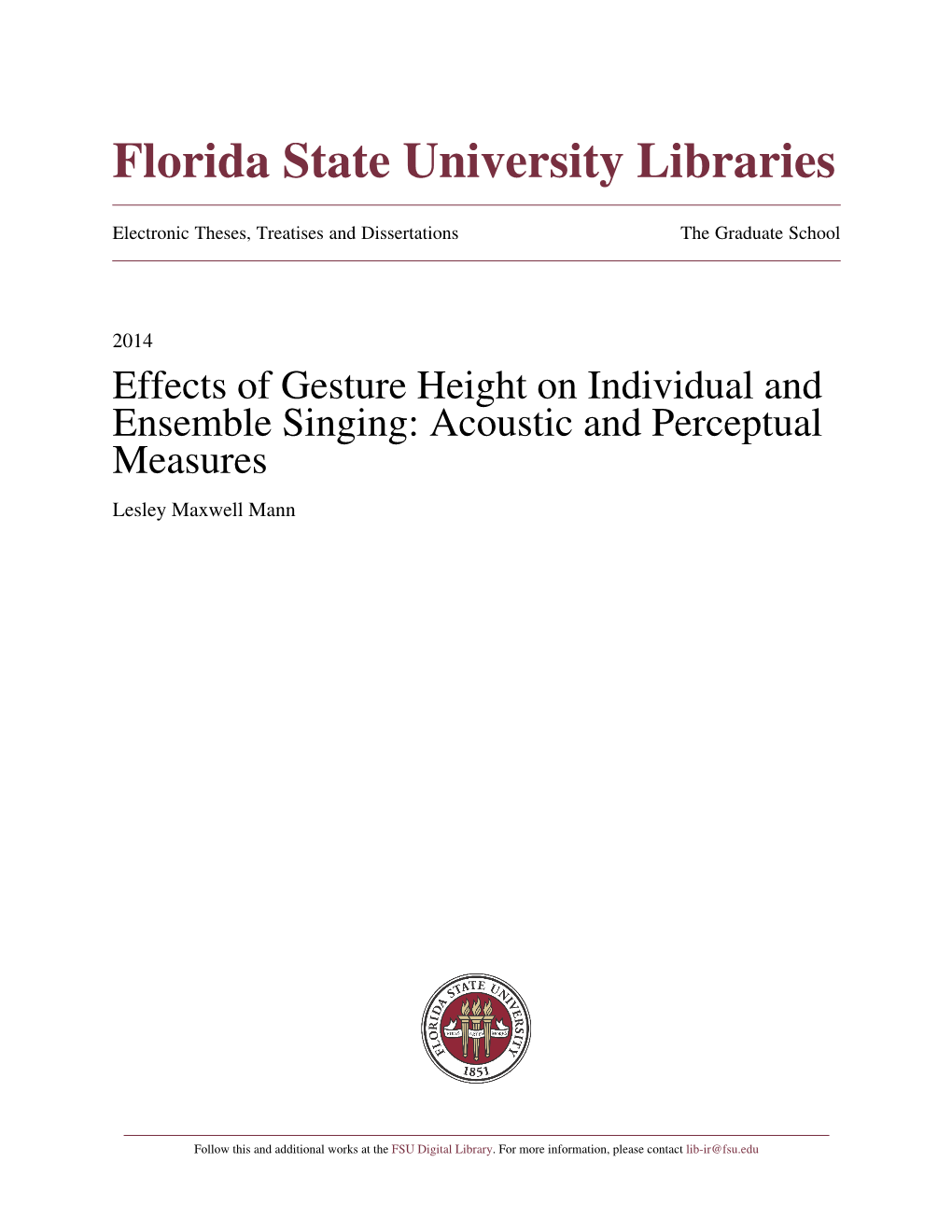 Effects of Gesture Height on Individual and Ensemble Singing: Acoustic and Perceptual Measures Lesley Maxwell Mann