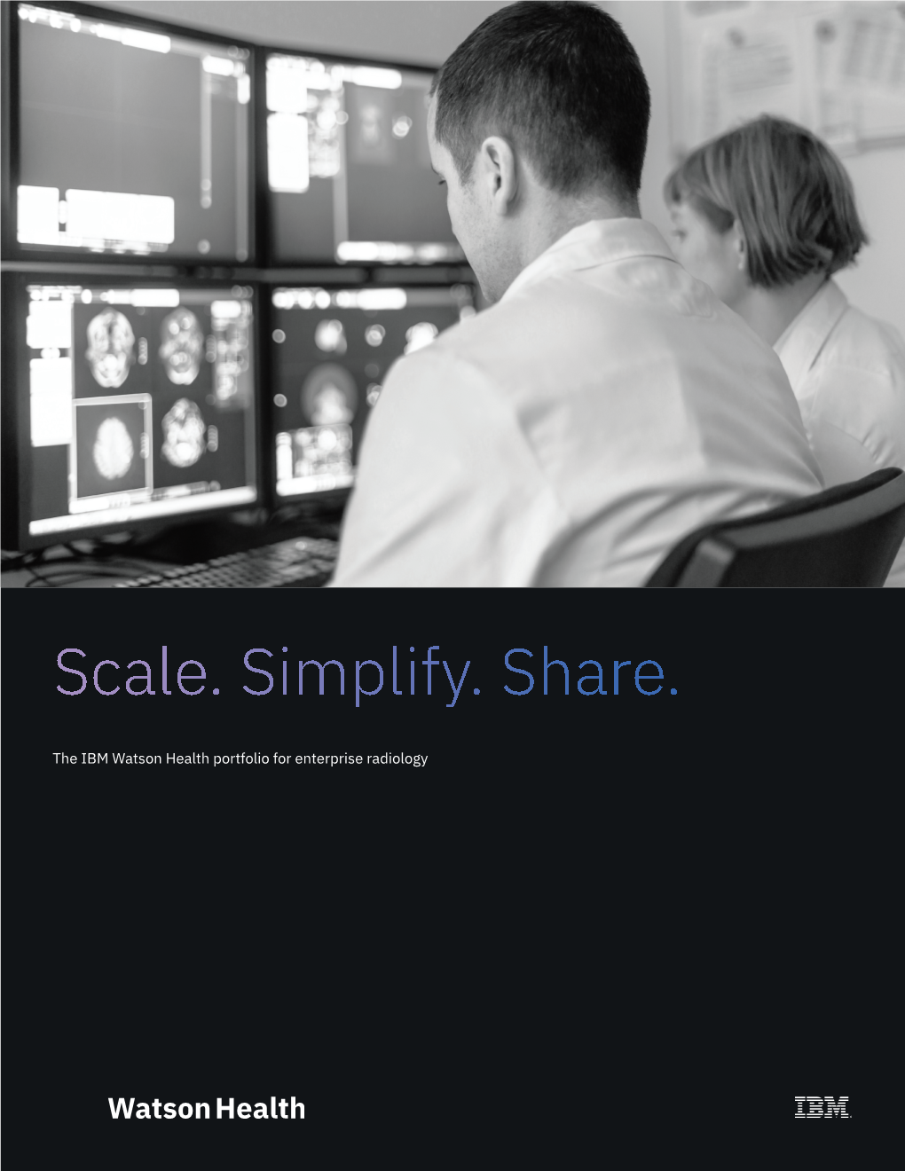Scale. Simplify. Share
