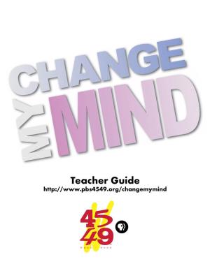 Change My Mind Teacher Guide