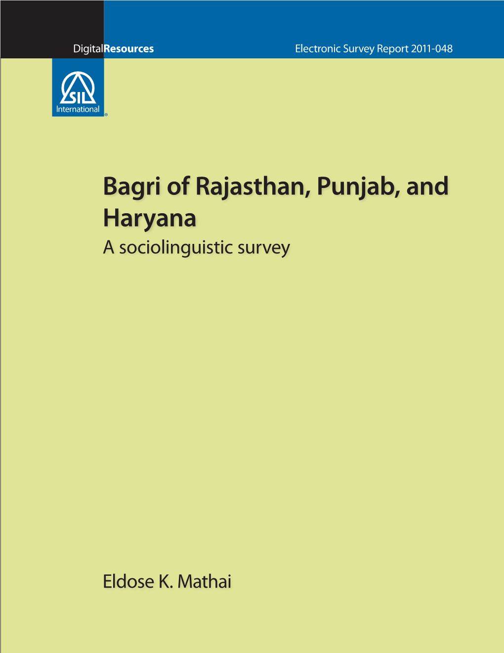 Bagri of Rajasthan, Punjab, and Haryana a Sociolinguistic Survey