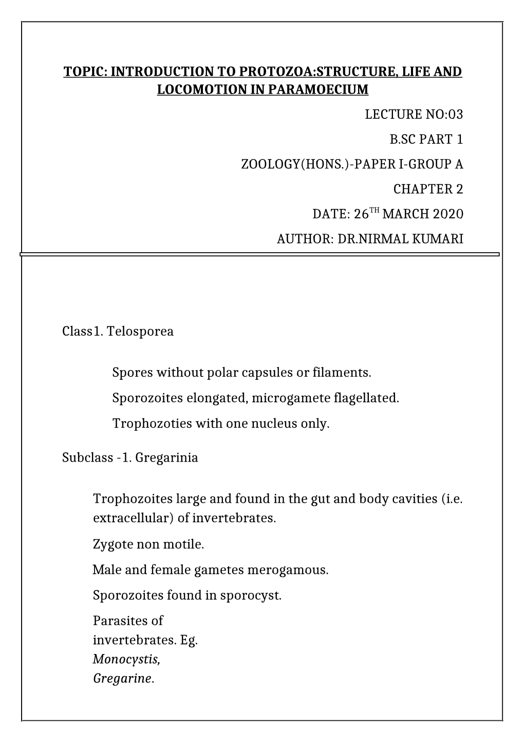 Topic: Introduction to Protozoa:Structure, Life