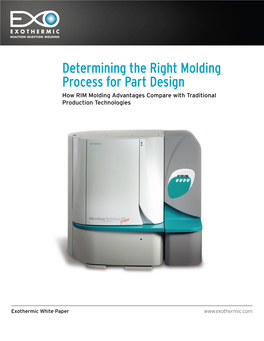 The Right Molding Process for Part Design How RIM Molding Advantages Compare with Traditional Production Technologies