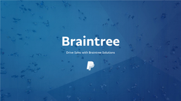 Braintree Overview