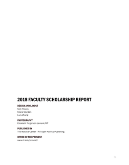 2018 FACULTY SCHOLARSHIP REPORT DESIGN and LAYOUT Nick Paulus Keara Mangan Lucy Zhang