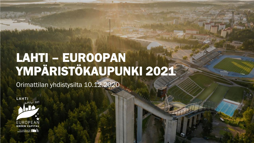 Lahti – Euroopan Ympäristökaupunki 2021