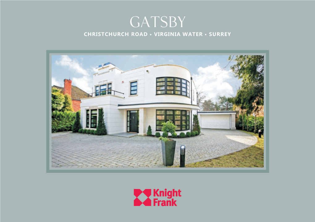 Gatsby Christchurch Road • Virginia Water • Surrey Gatsby Virginia Water • Surrey