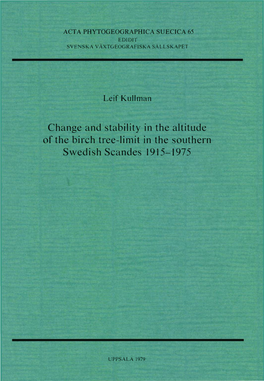 Change and Stability in the Altitude of the Birch Tree-Limit in the Southern Swedish Scandes 1915-1975
