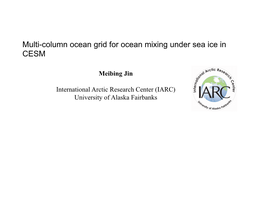 Multi-Column Ocean Grid for Ocean Mixing Under Sea Ice in CESM