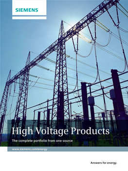 High Voltage Products the Complete Portfolio from One Source