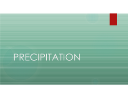 PRECIPITATION What Does a 60 Percent Chance of Precipitation Mean?