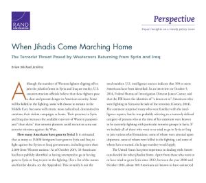 When Jihadis Come Marching Home: the Terrorist Threat Posed by Westerners Returning from Syria and Iraq