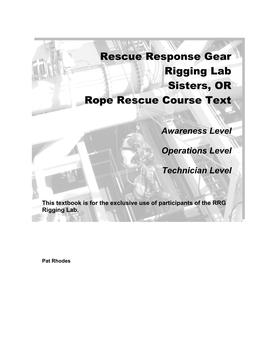 Rescue Response Gear Rigging Lab Sisters, OR Rope Rescue Course