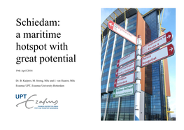 Schiedam: a Maritime Hotspot with Great Potential
