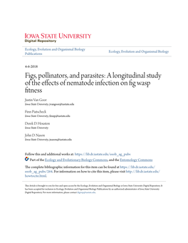 A Longitudinal Study of the Effects of Nematode Infection on Fig Wasp Fitness Justin Van Goor Iowa State University, Jvangoor@Iastate.Edu