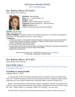 Sen. Barbara Boxer (D–Calif.) Junior Senator from California