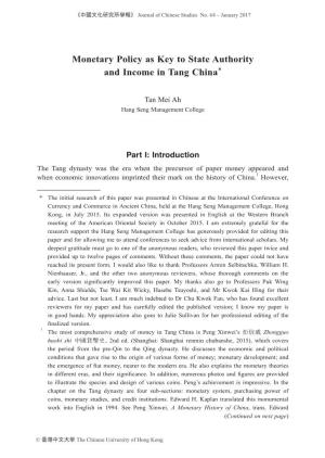 Monetary Policy As Key to State Authority and Income in Tang China*