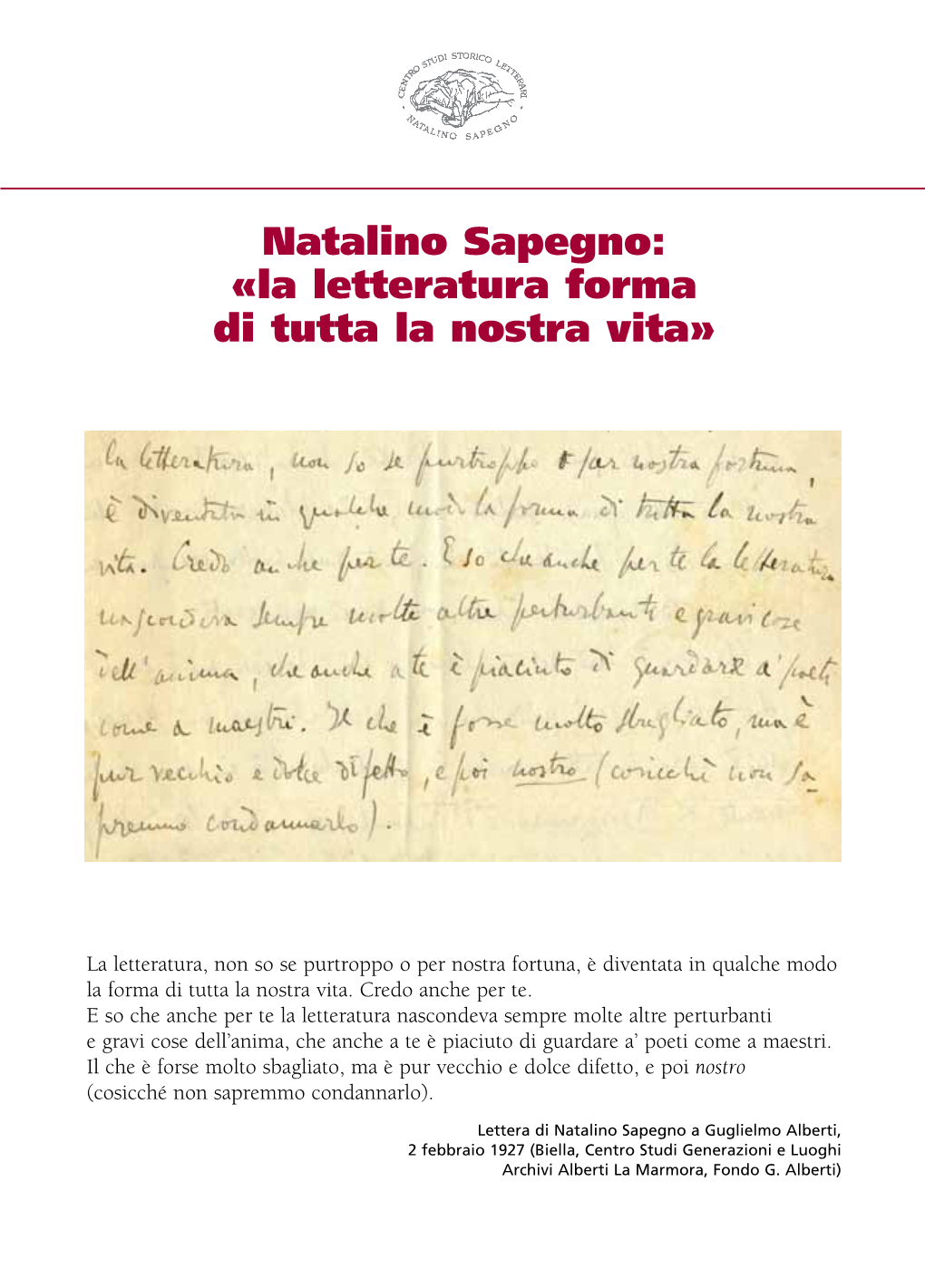 Natalino Sapegno: «La Letteratura Forma Di Tutta La Nostra Vita»