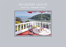 Mulberry House Ridley Hill • Kingswear • Devon
