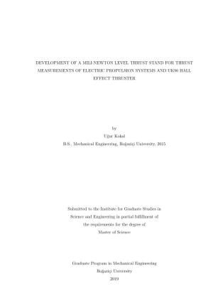 Development of a Mili-Newton Level Thrust Stand for Thrust Measurements of Electric Propulsion Systems and Uk90 Hall Effect Thruster