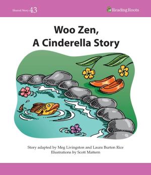 Woo Zen, a Cinderella Story