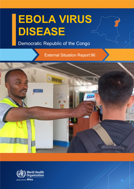 Ebola Virus Disease (EVD) Outbreak in Equateur Province, Democratic Republic of the Congo, Continues Since Its Declaration on 1 June 2020 by the Ministry of Health