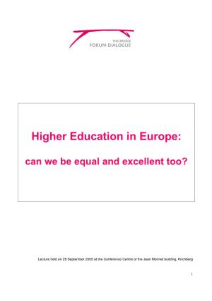 Higher Education in Europe: Can We Be Equal and Excellent Too?
