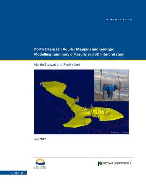 North Okanagan Aquifer Mapping and Geologic Modelling: Summary of Results and 3D Interpretation