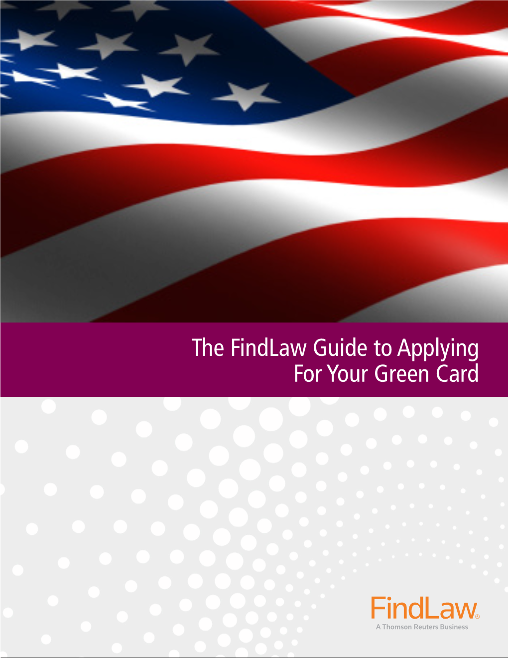 The Findlaw Guide to Applying for Your Green Card