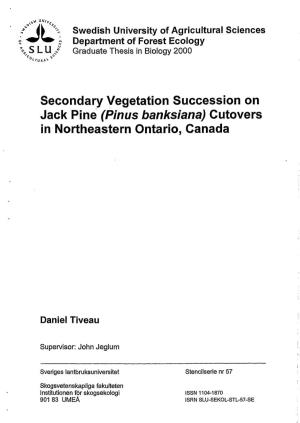 Secondary Vegetation Succession on Jack Pine (Pinus Banksiana) Cutovers in Northeastern Ontario, Canada