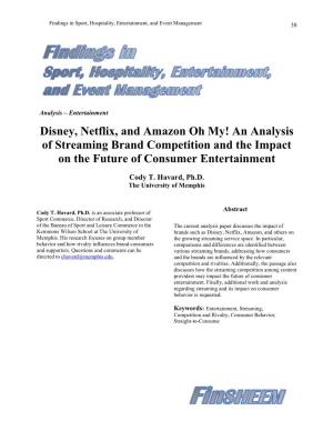 Disney, Netflix, and Amazon Oh My! an Analysis of Streaming Brand Competition and the Impact on the Future of Consumer Entertainment