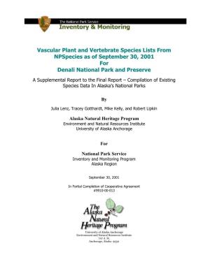 Vascular Plant and Vertebrate Species Lists from Npspecies As of September 30, 2001 for Denali National Park and Preserve