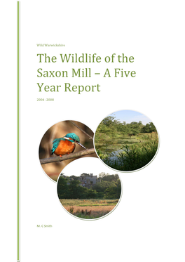 The Wildlife of the Saxon Mill – a Five Year Report