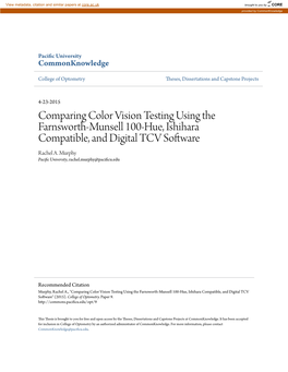 Comparing Color Vision Testing Using the Farnsworth-Munsell 100-Hue, Ishihara Compatible, and Digital TCV Software Rachel A