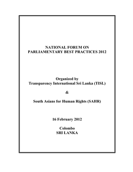 National Forum on Parliamentary Best Practices on 16Th February 2012 at the Galle Face Hotel, Colombo, Sri Lanka